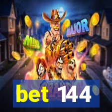 bet 144